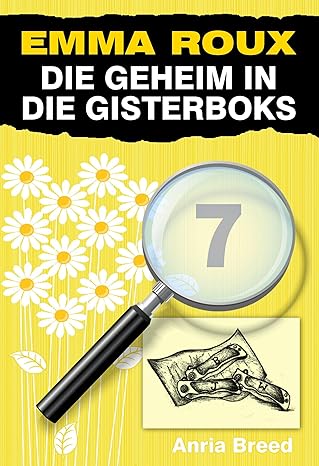 Die Geheim in die Gisterboks (Emma Roux Book 7)(Afrikaans Edition)(2024)by Anria Breed