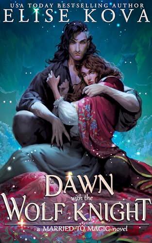 A Dawn with the Wolf Knight (2024)by Elise Kova