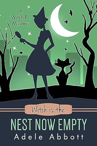 Witch Is The Nest Now Empty (2024)by Adele Abbott