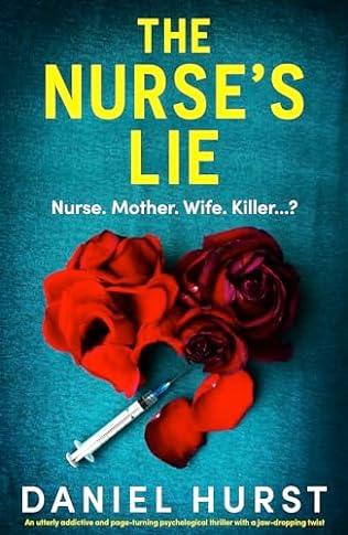 The Nurse's Lie (2024)by Daniel Hurst