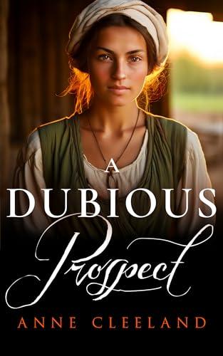 A Dubious Prospect (2024)by Anne Cleeland