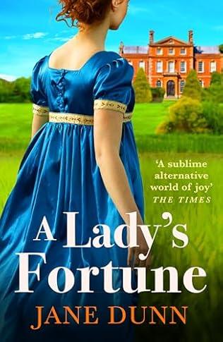 A Lady's Fortune (2024)by Jane Dunn