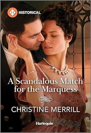 A Scandalous Match for the Marquess (2024)by Christine Merrill