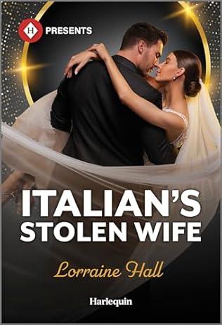 Italian's Stolen Wife (2024)by Lorraine Hall