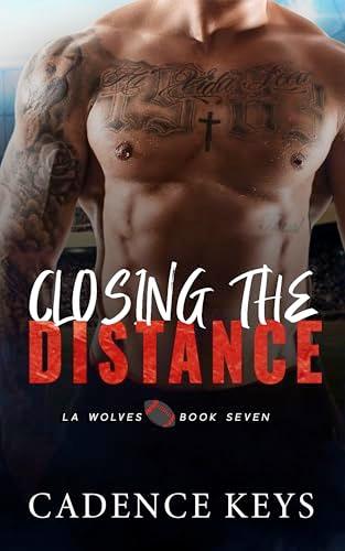 Closing the Distance (2024)by Cadence Keys