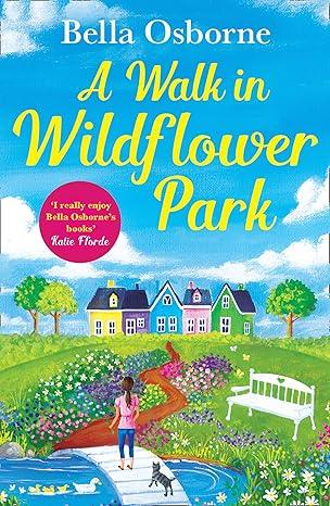 A Walk in Wildflower Park(2019)by Bella Osborne