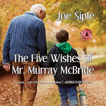 AudioBook - The Five Wishes of Mr. Murray McBride (2018)by Joe Siple