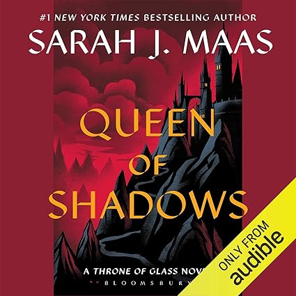 AudioBook - Queen of Shadows (2015)by Sarah J. Maas