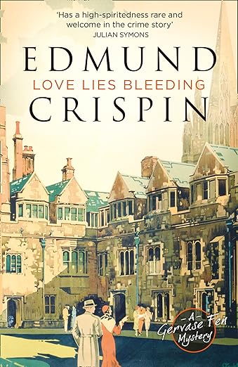 Love Lies Bleeding (2015)by Edmund Crispin