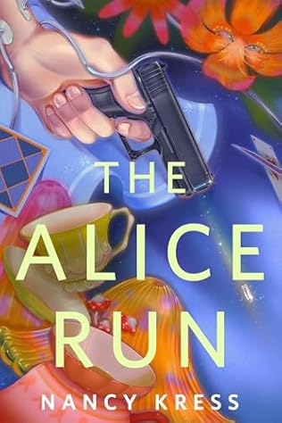 The Alice Run (2024) by Nancy Kress