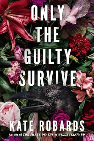 Only the Guilty Survive (2024) by Kate Robards