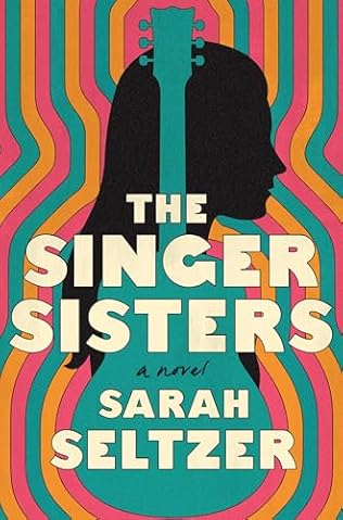 The Singer Sisters (2024) by Sarah Seltzer