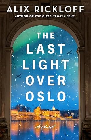 The Last Light Over Oslo (2024) by Alix Rickloff