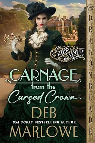 Carnage from the Cursed Crown (2024) by Deb Marlowe