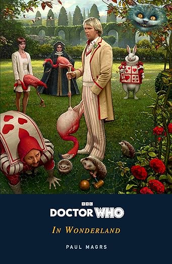 Doctor Who: In Wonderland (2024)by Paul Magrs