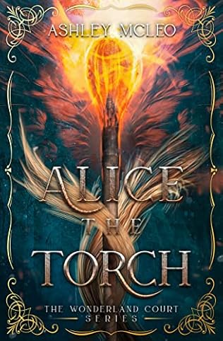 Alice the Torch (2022) by Ashley McLeo