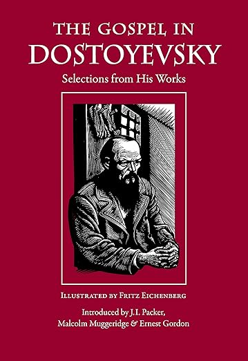 The Gospel in Dostoyevsky: Selections from His Works (2014)by Fyodor Dostoyevsky