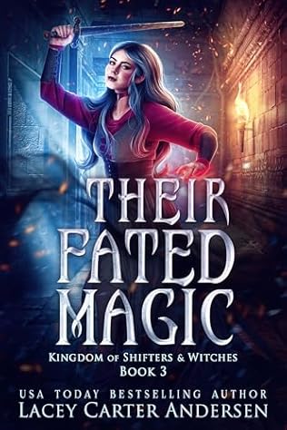 Their Fated Magic (2024) by Lacey Carter Andersen