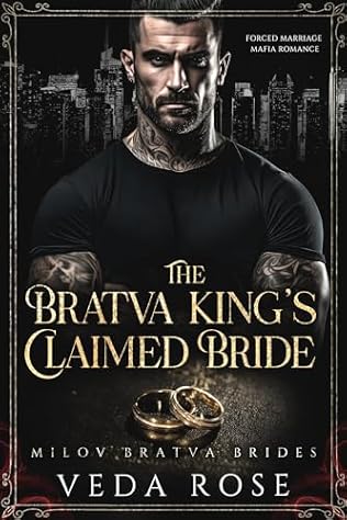 The Bratva King's Claimed Bride (2024) by Veda Rose