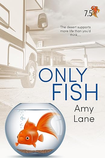 Only Fish: A Fish Out of Water Collection (2024)by Amy Lane