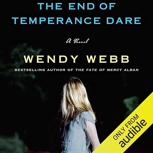 AudioBook - The End of Temperance Dare (2017)by Wendy Webb