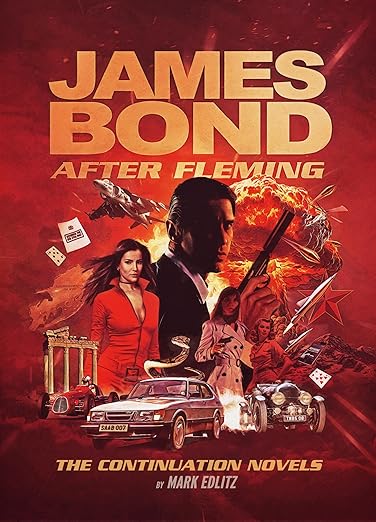 James Bond After Fleming: The Continuation Novels (2024)by Mark Edlitz