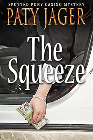 The Squeeze (2023) by Paty Jager