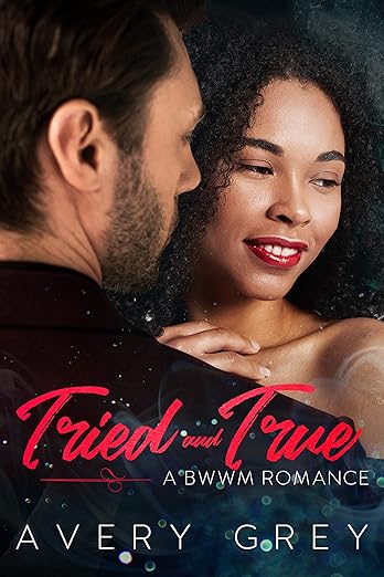 Tried and True (2022)by Avery Grey