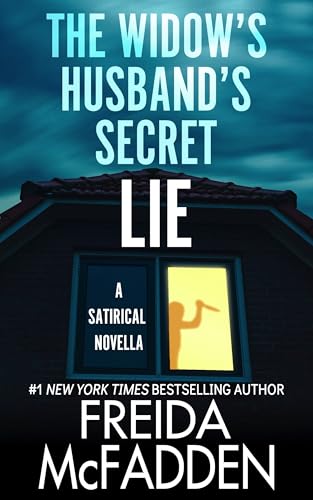 The Widow's Husband's Secret Lie (2024) by Freida McFadden