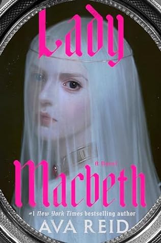 Lady Macbeth (2024) by Ava Reid