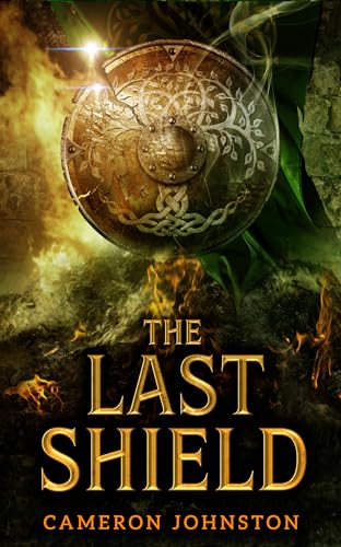 The Last Shield (2024) by Cameron Johnston