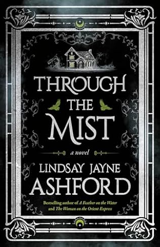 Through the Mist (2024) by Lindsay Jayne Ashford