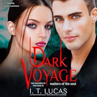 AudioBook - Dark Voyage Matters of the Soul (2024)by I. T. Lucas