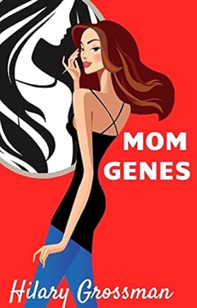 Mom Genes (2020)by Hilary Grossman