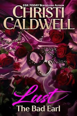 Lust: The Bad Earl (2024) by Christi Caldwell