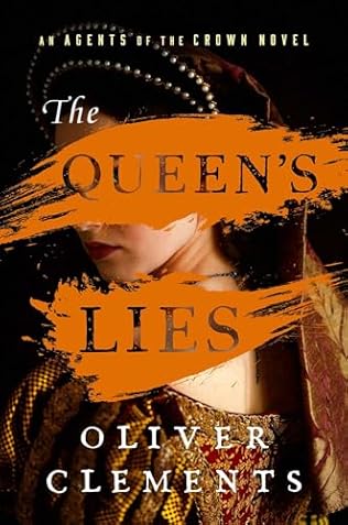 The Queen's Lies (2024) by Oliver Clements