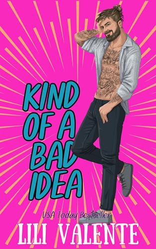 Kind of a Bad Idea (2024) by Lili Valente