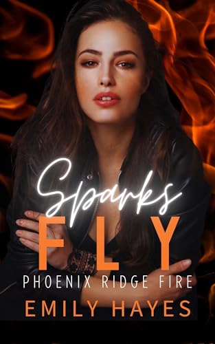 Sparks Fly (2024) by Emily Hayes