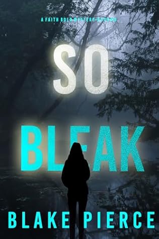 So Bleak (2024) by Blake Pierce