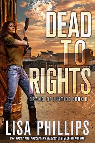 Dead to Rights (2024) by Lisa Phillips