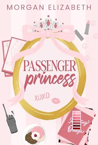 Passenger Princess (2024) by Morgan Elizabeth