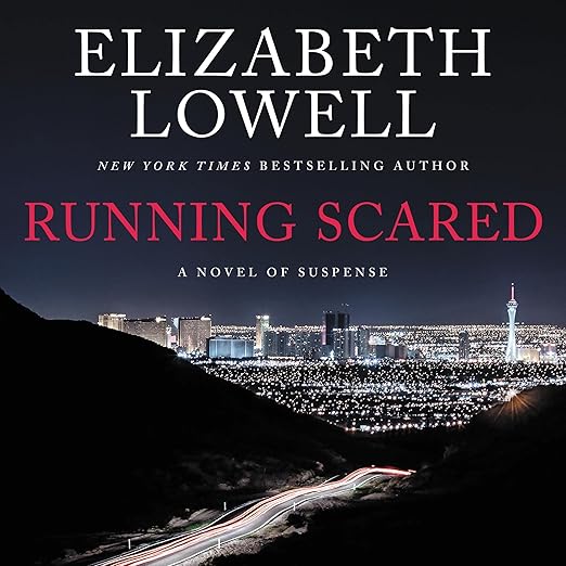 AudioBook - Running Scared (2004)by Elizabeth Lowell