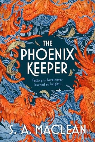 The Phoenix Keeper (2024) by S A MacLean