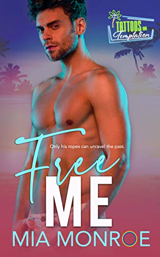 Free Me (2020) by Mia Monroe