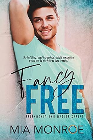 Fancy Free (2021) by Mia Monroe