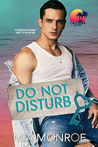 Do Not Disturb (2022) by Mia Monroe