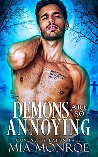 Demons Are So Annoying (2023) by Mia Monroe