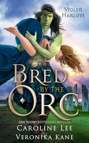 Bred by the Orc (2024) by Veronika Kane and Caroline Lee