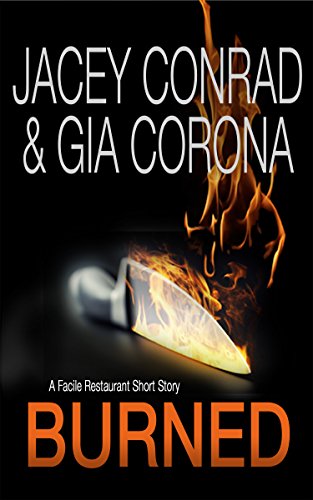 Burned (2014) by Jacey Conrad and Gia Corona