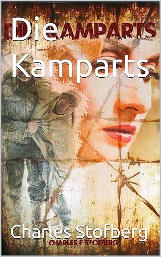 Die Kamparts (Afrikaans Edition) (2024) by Charles Stofberg